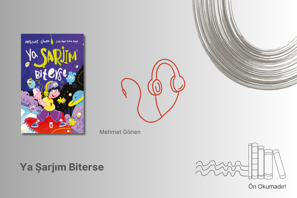 Ya Şarjım Biterse - Sesli Kitap